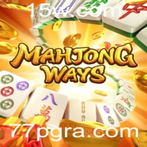 MahjongWays: Descubra o Fascinante Mundo do Jogo e Suas Regras